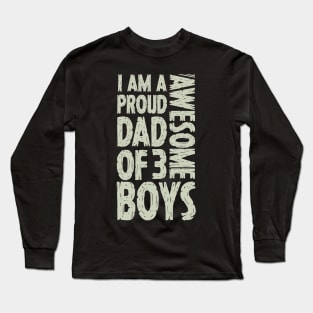 Dad of 3 Boys Funny Dad Gift From Son Present For Fathers Day Long Sleeve T-Shirt